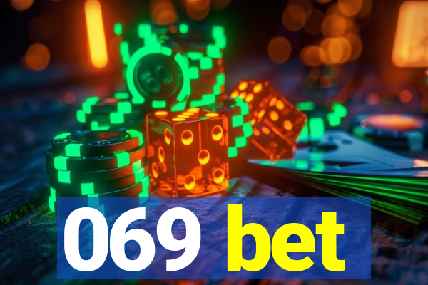 069 bet